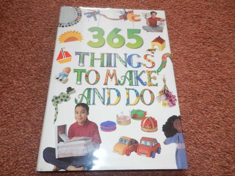 365 Things to Make and Do Book
