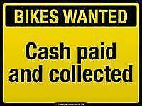 Wanted mountain bike Any bikes any condition please cash wating