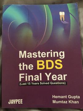 Mastering The BDS Final Year (last 15 Years Solved Questions)