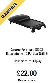 George Foreman 10 portion grill, 18603, Display in shop never used MINT* condition full guarantee