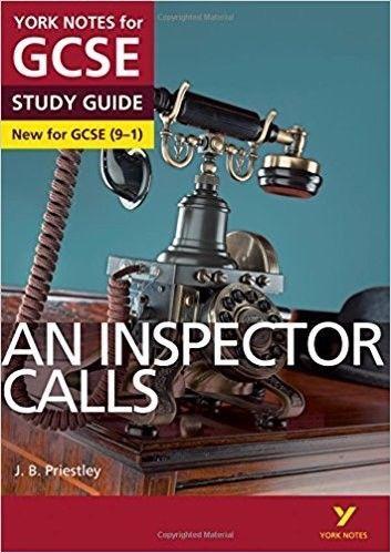 An Inspector Calls: York Notes for GCSE (9-1) study guide