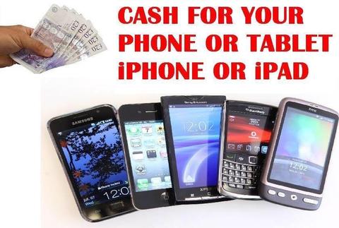 I will pay cash for your phone, iPad and laptop!