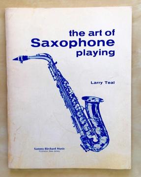 Art of Saxophone Playing Paperback – Larry Teal